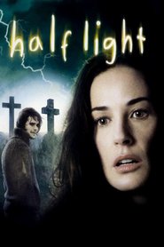 Poster for the movie "Half Light 2006"