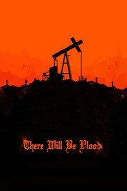 Poster for the movie "There Will Be Blood 2007"