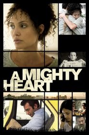 Poster for the movie "A Mighty Heart 2007"