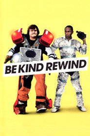 Poster for the movie "Be Kind Rewind 2008"