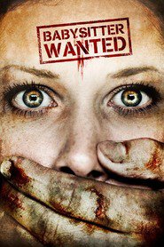 Poster for the movie "Babysitter Wanted 2008"