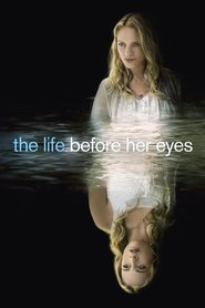 Poster for the movie "The Life Before Her Eyes 2007"