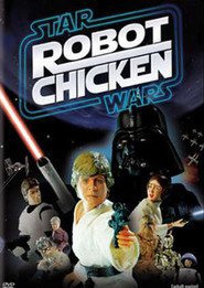 Poster for the movie "Robot Chicken: Star Wars 2007"