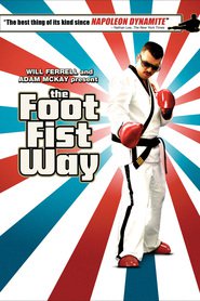 Poster for the movie "The Foot Fist Way 2006"