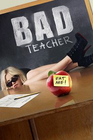 Poster for the movie "Bad Teacher 2011"