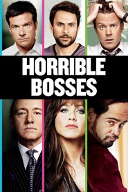 Poster for the movie "Horrible Bosses 2011"
