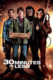 Poster for the movie "30 Minutes or Less 2011"