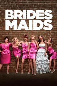 Poster for the movie "Bridesmaids 2011"