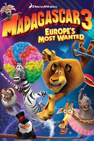 Poster for the movie "Madagascar 3: Europe's Most Wanted 2012"