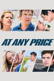 Poster for the movie "At Any Price 2012"