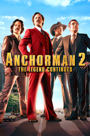Poster for the movie "Anchorman 2: The Legend Continues 2013"