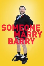 Poster for the movie "Someone Marry Barry 2014"
