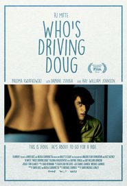 Poster for the movie "Who's Driving Doug 2016"